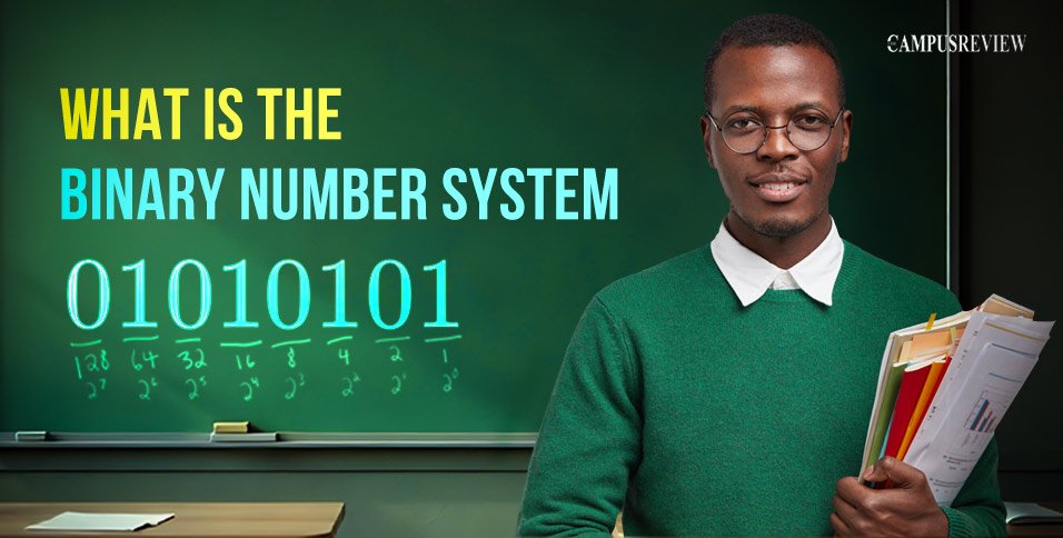 What is the Binary Number System