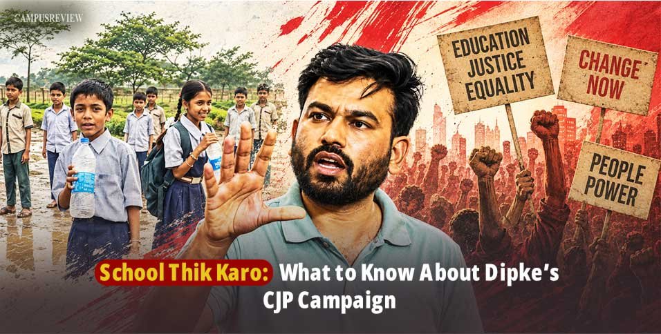 School Thik Karo: What to Know About Dipke’s CJP Campaign