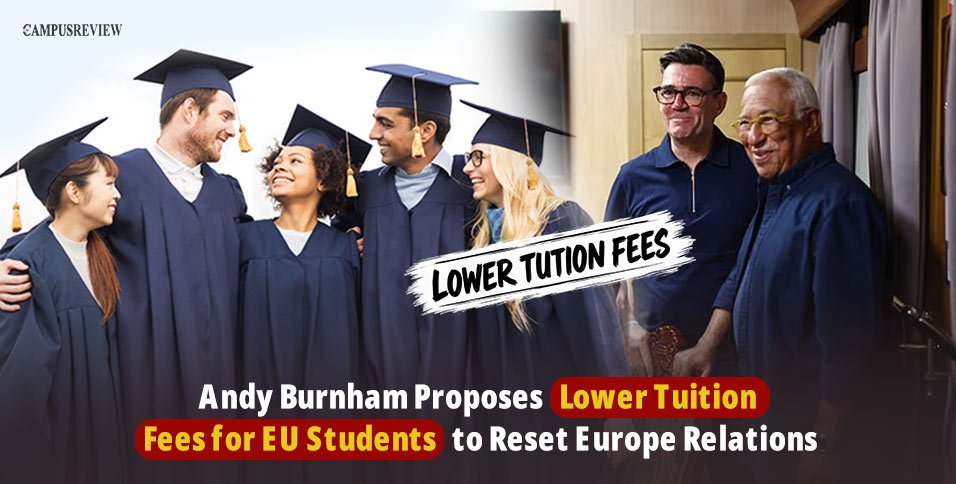 Andy Burnham Proposes Lower Tuition Fees for EU Students to Reset Europe Relations