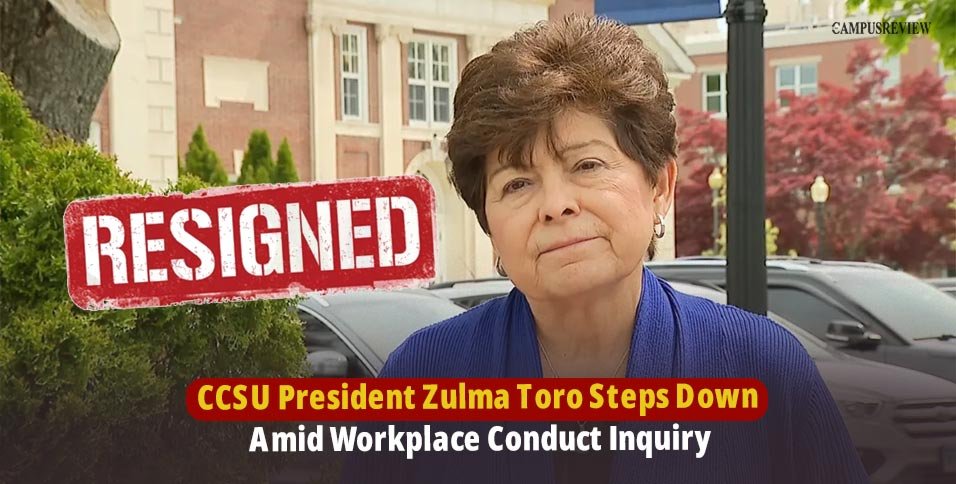 CCSU President Zulma Toro Steps Down Amid Workplace Conduct Inquiry