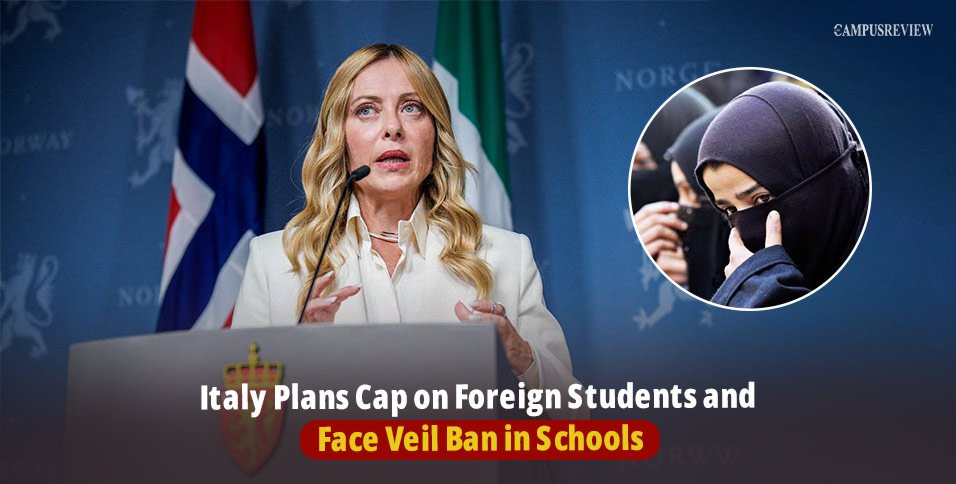 Italy Plans Cap on Foreign Students and Face Veil Ban in Schools