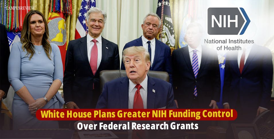 White House Plans Greater NIH Funding Control Over Federal Research Grants