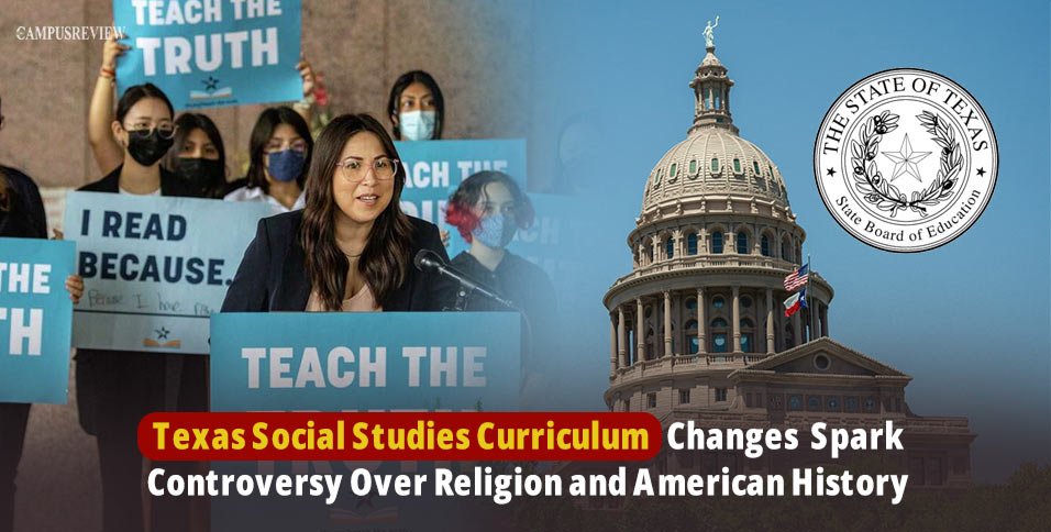 Texas Social Studies Curriculum Changes Spark Controversy Over Religion and American History