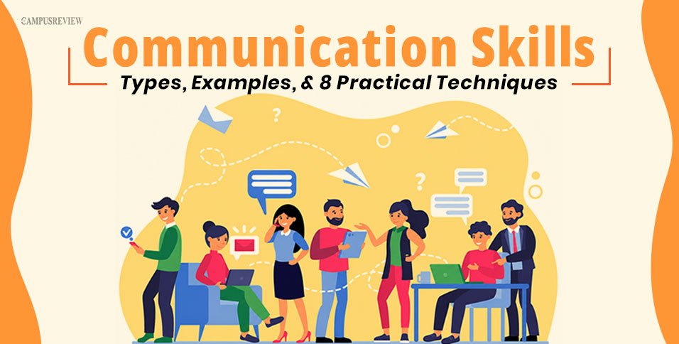 How to Improve Communication Skills: Types, Examples, and 8 Practical Techniques