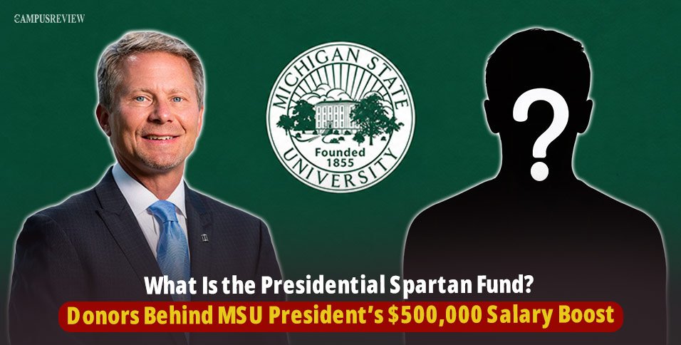 What Is the Presidential Spartan Fund? Donors Behind Michigan State University President’s $500,000 Salary Boost