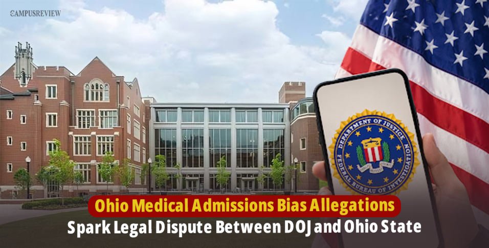 Ohio Medical Admissions Bias Allegations Spark Legal Dispute Between DOJ and Ohio State